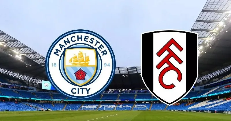Fulham vs Manchester City
